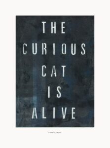 The curious cat is alive: A lettering poster
